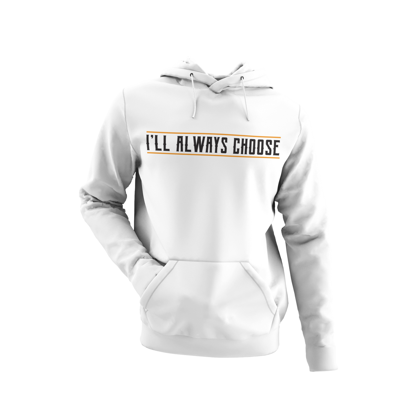 “ I’ll Always Choose Me” Hoodie