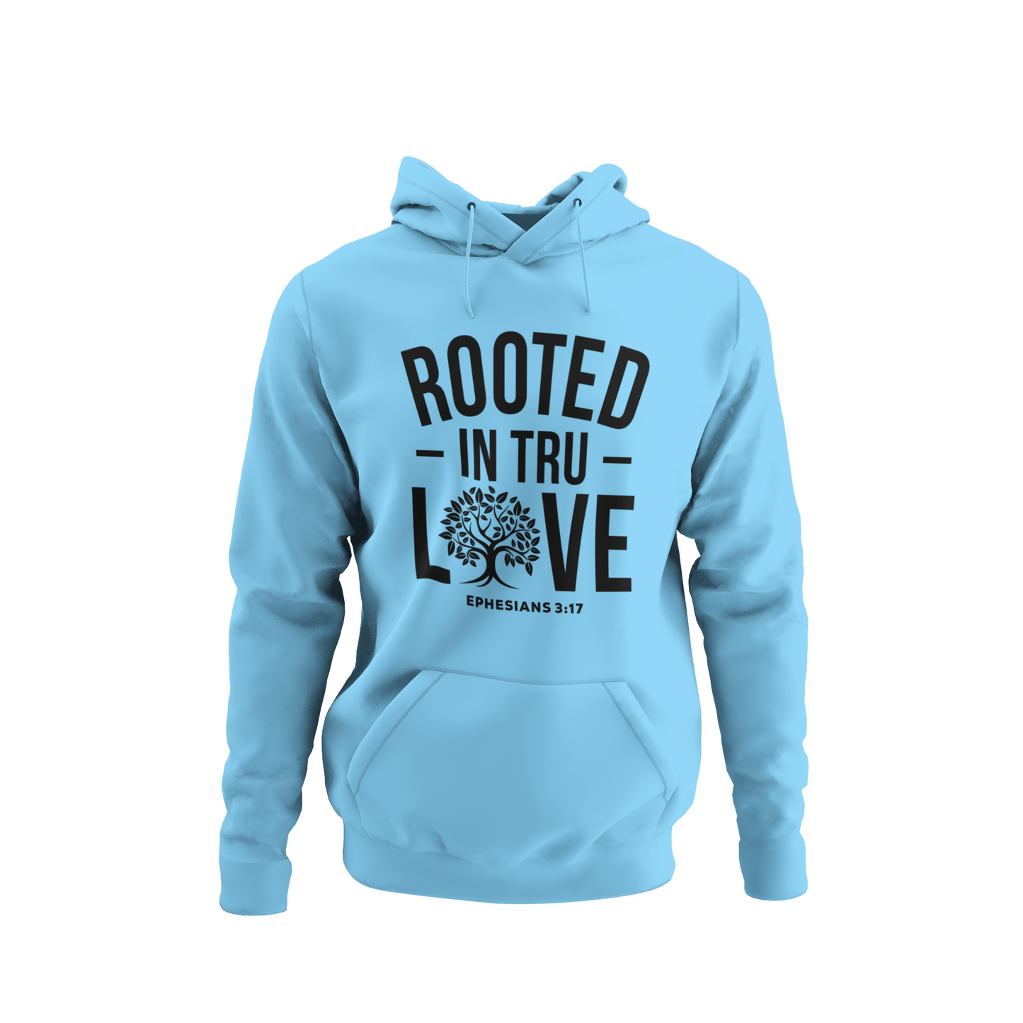 “Rooted In Tru Love” Hoodie