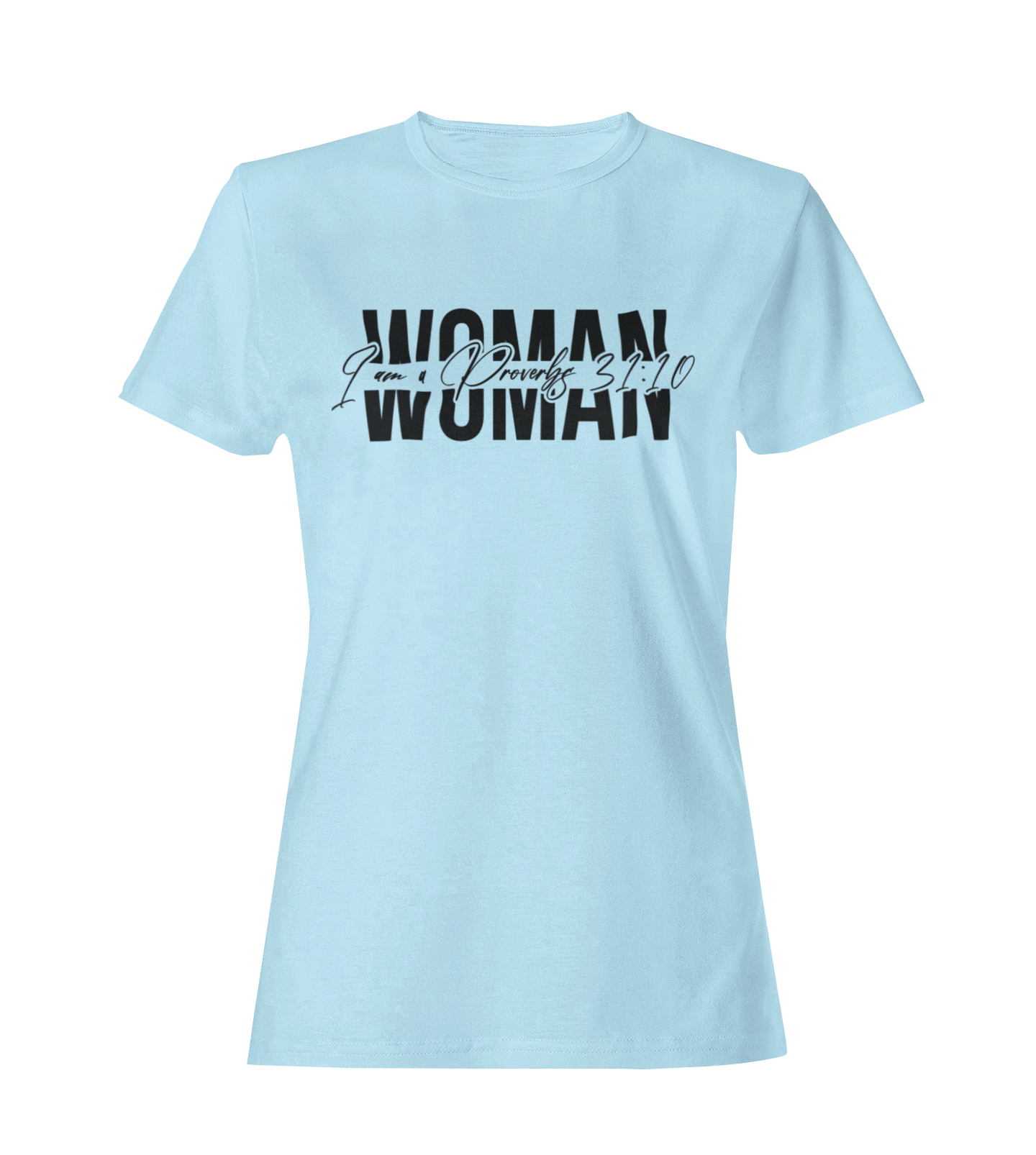 "Proverbs 31:10 Woman" Tee