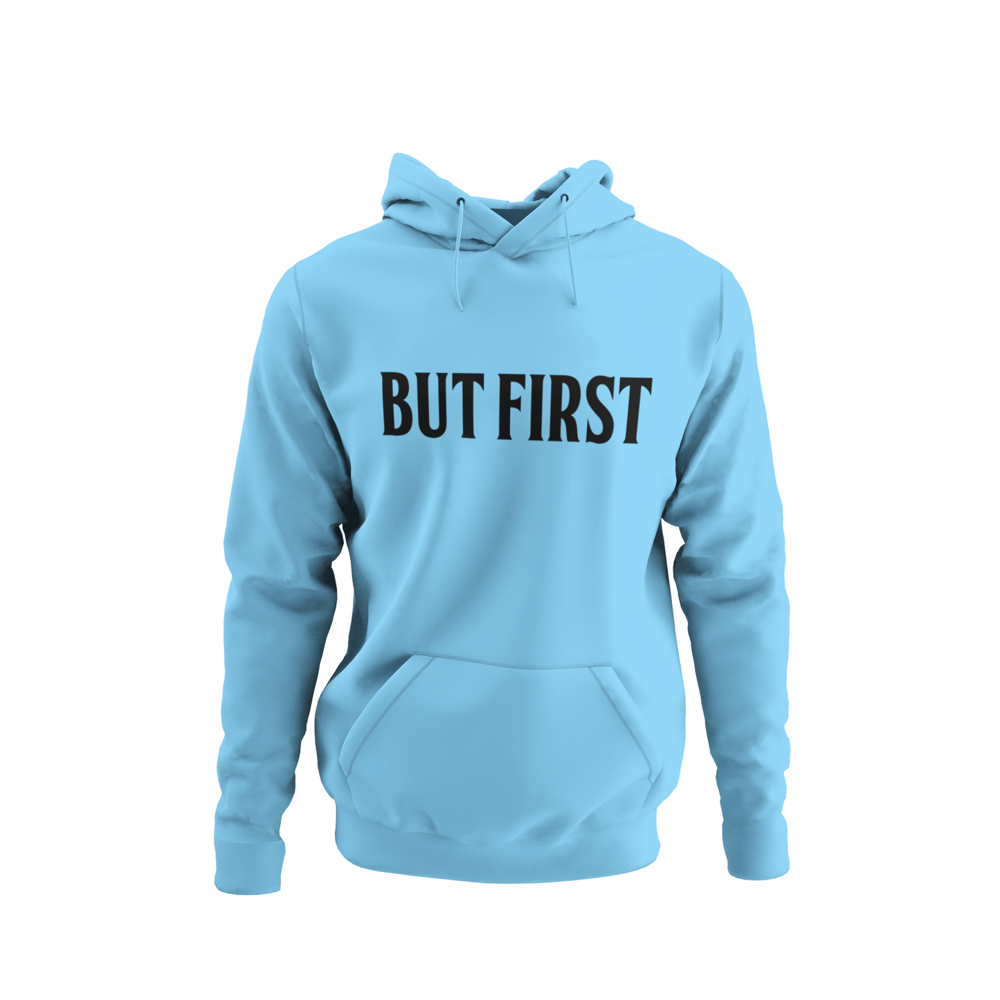 " But First Pray " Hoodie