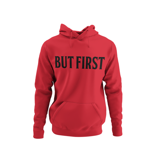 “ But First Pray “ Hoodie